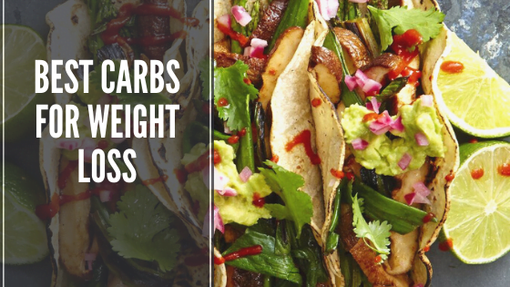 Best Carbs for Weight Loss