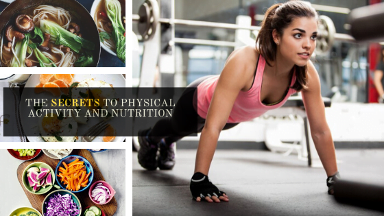 The Secrets to Physical Activity and Nutrition
