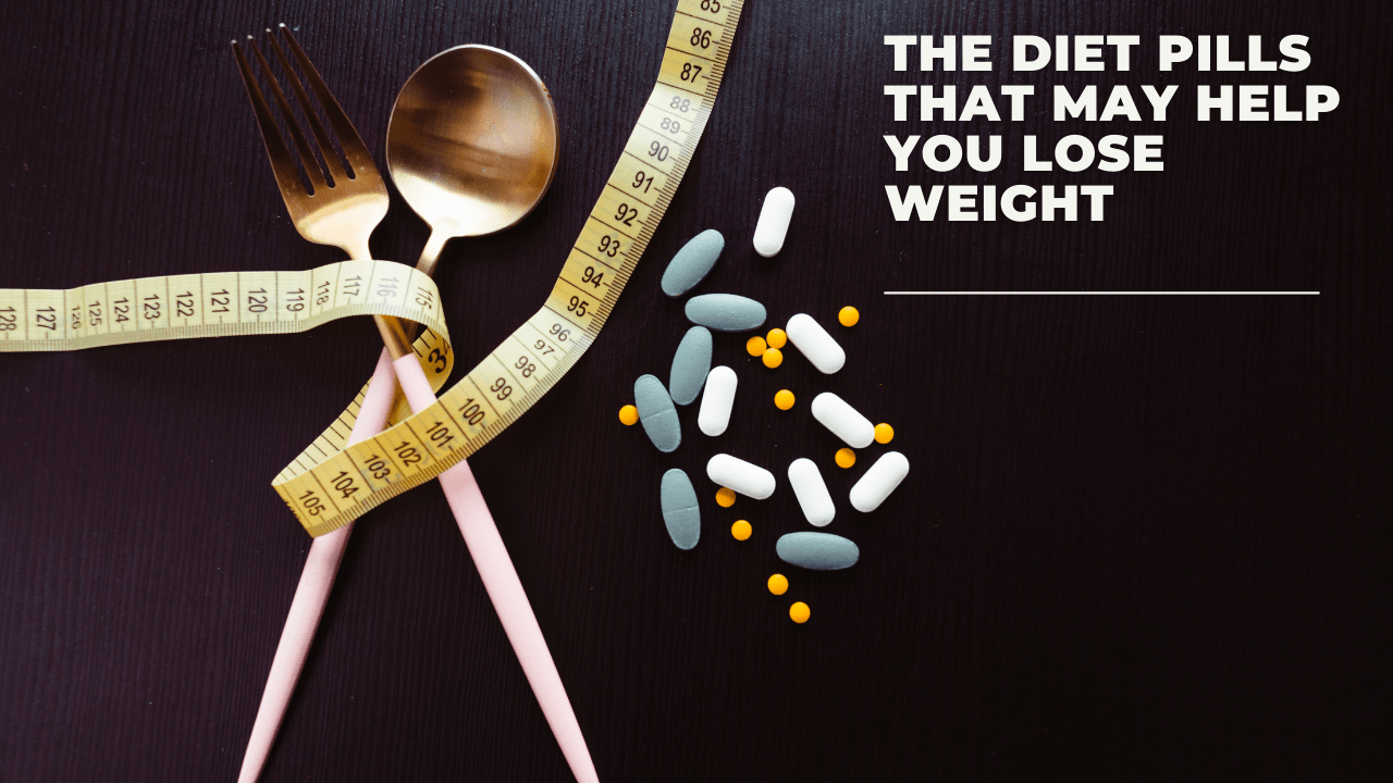 The diet pills help lose weight