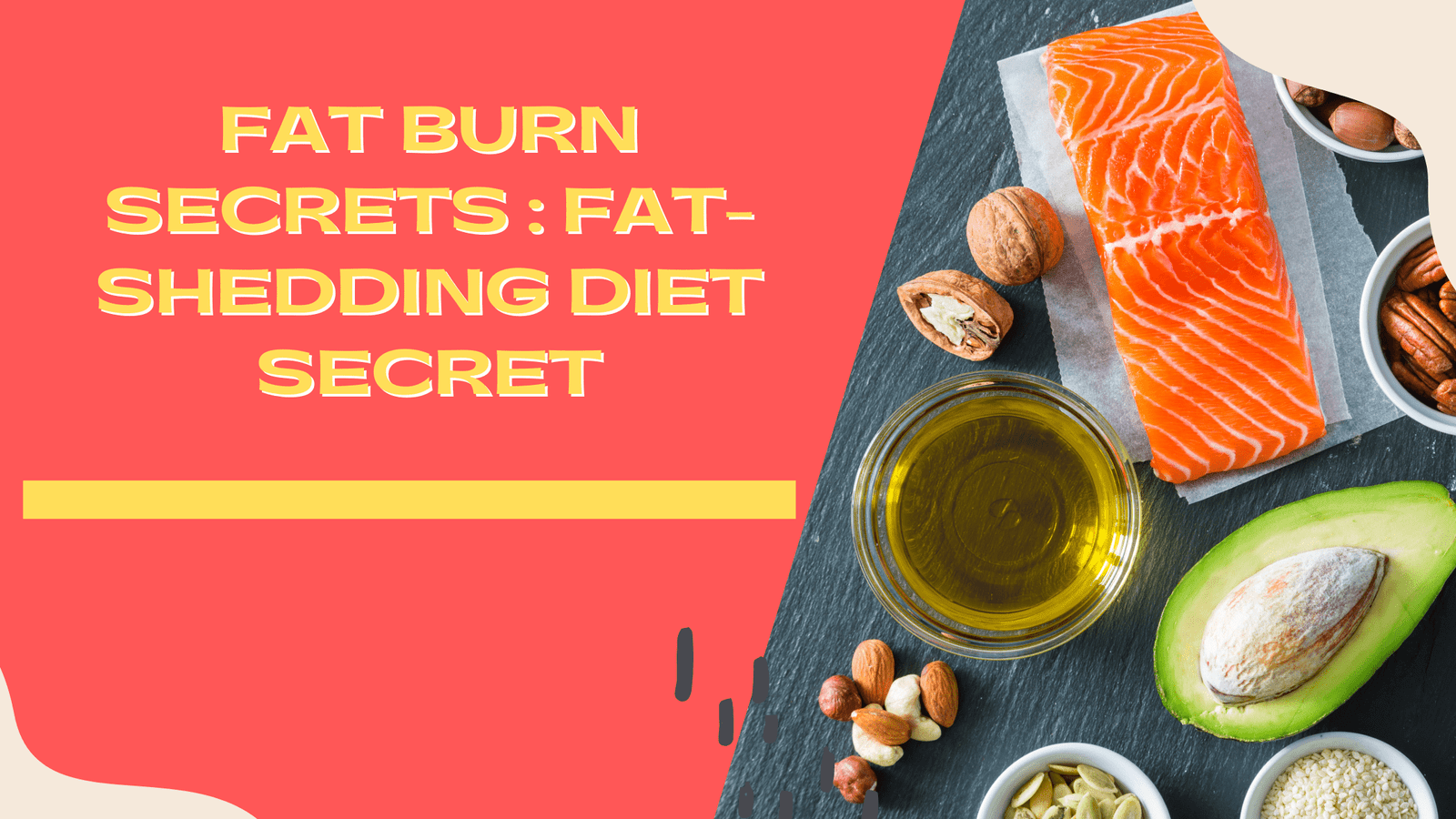 Fats -Fat Burn Secrets Fat-shedding Diet Secret