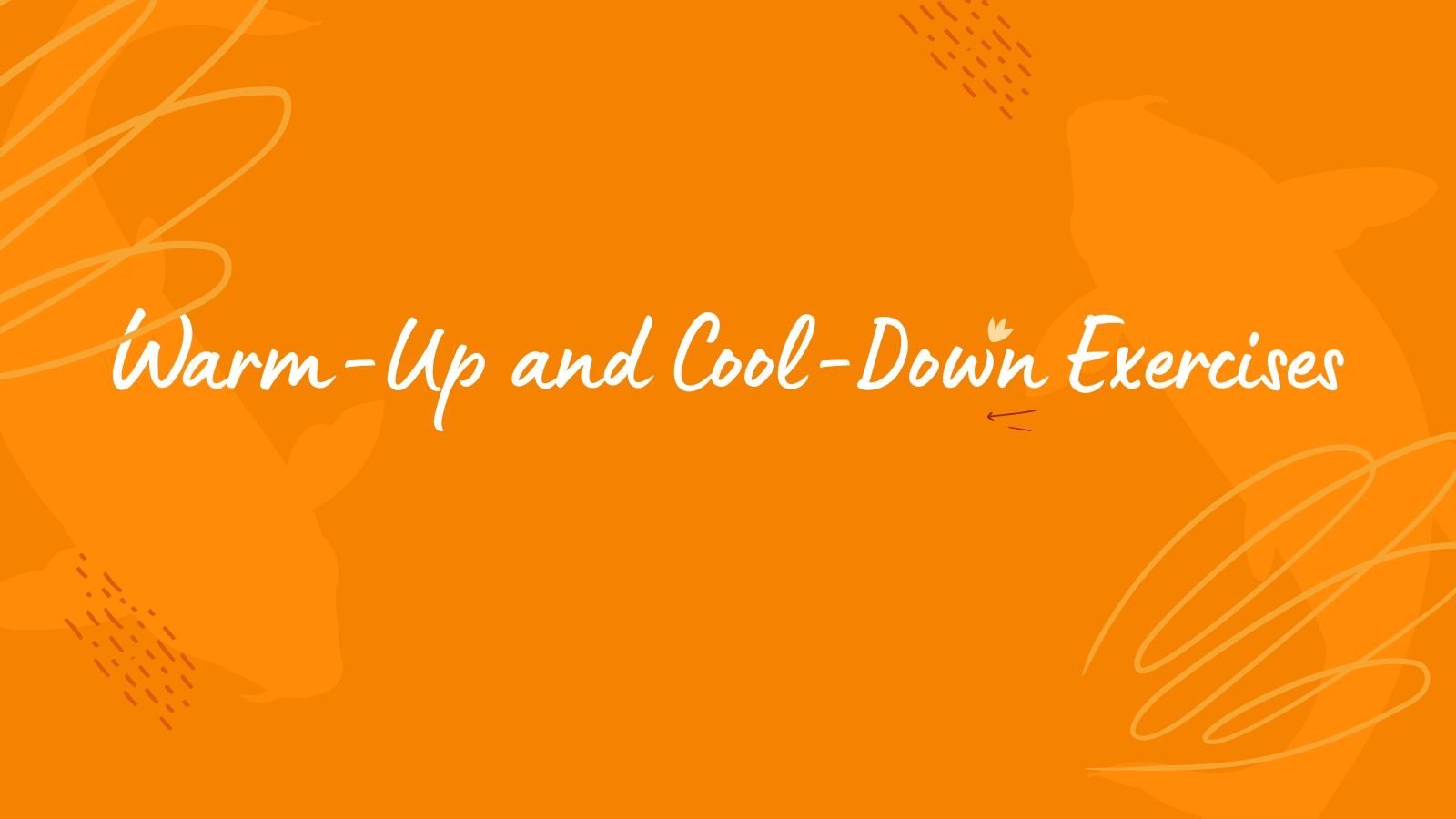 Warm-Up and Cool-Down Exercises