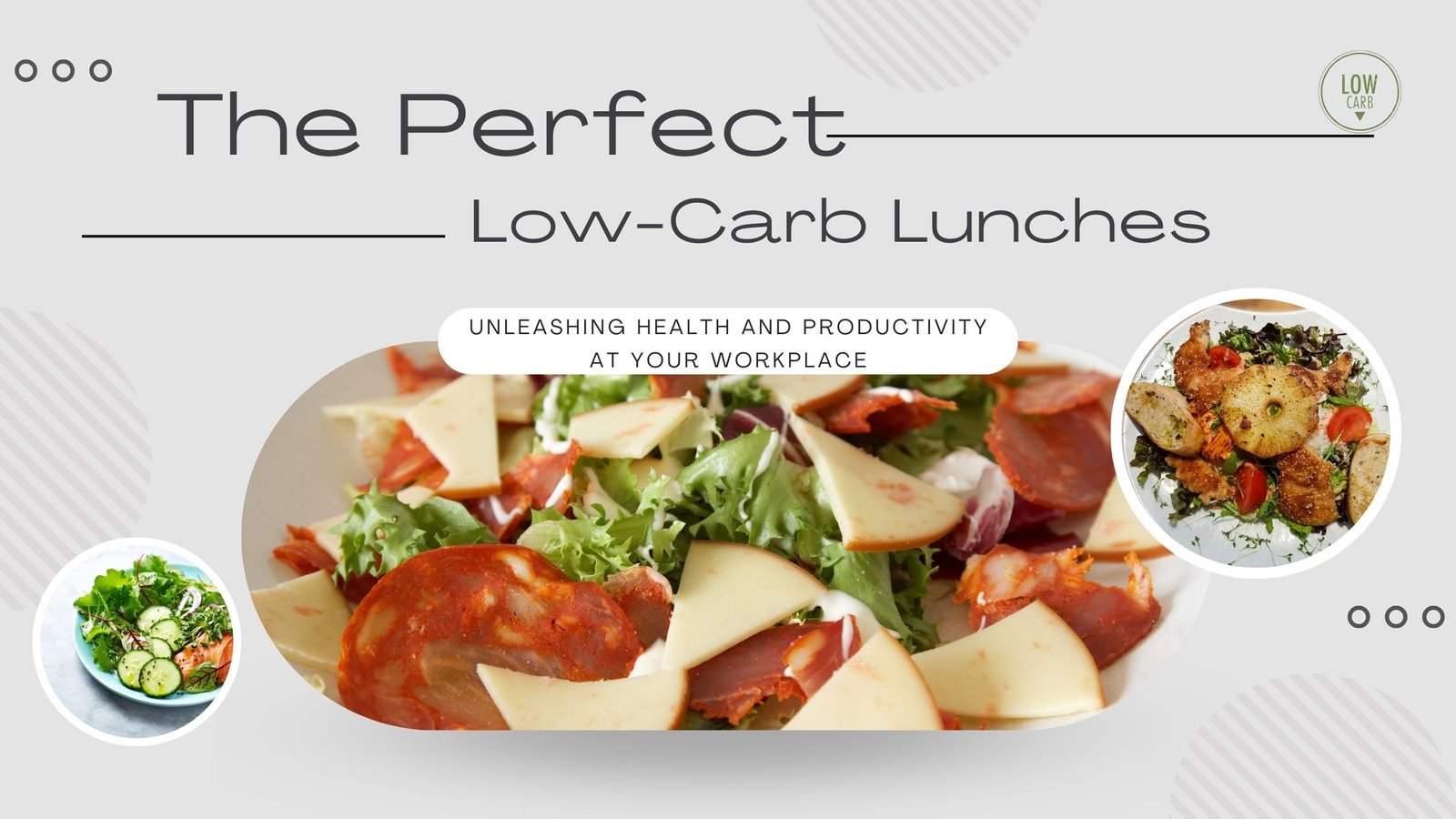 Low-Carb Lunches Unleashing Health and Productivity at Your Workplace